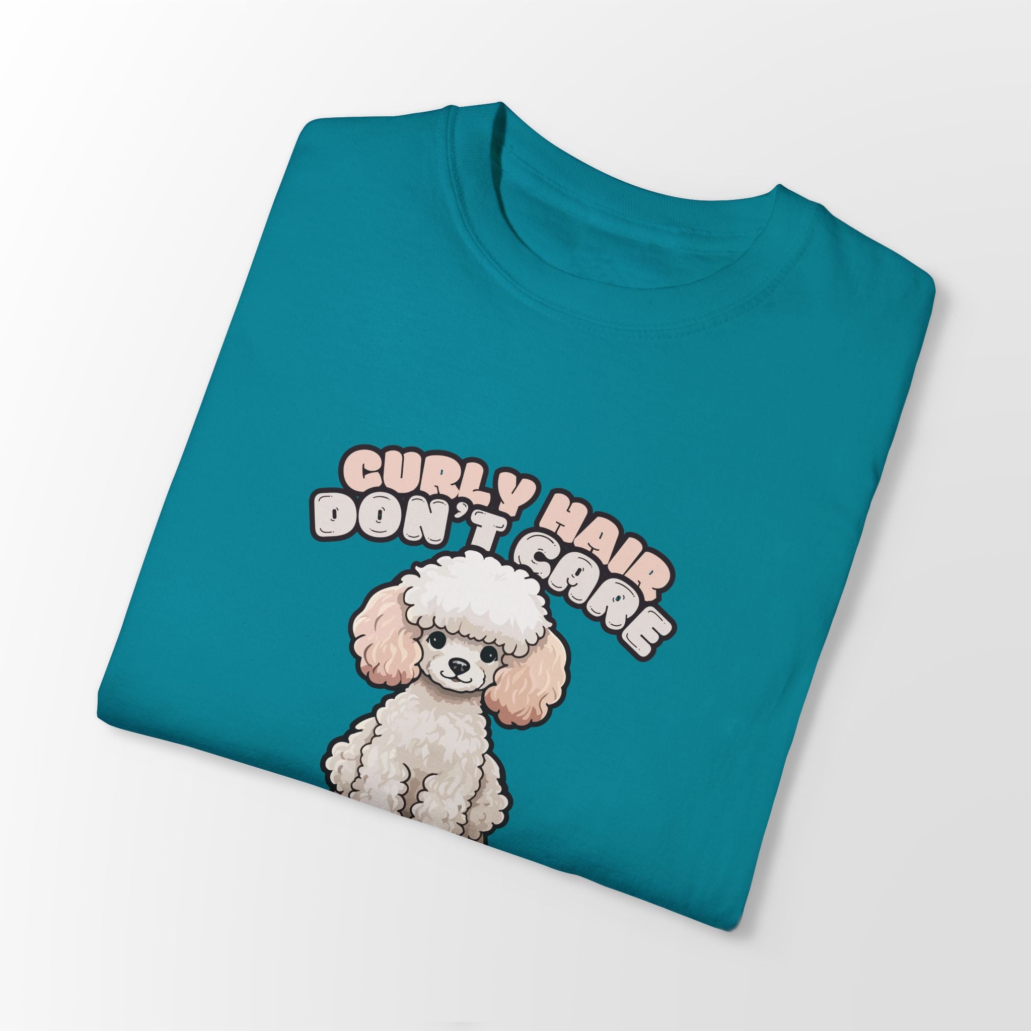 Curly Hair Don’t Care – Poodle Signature Shirt - FTLD