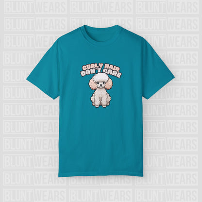 Curly Hair Don’t Care – Poodle Signature Shirt - FTLD