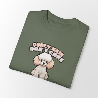 Curly Hair Don’t Care – Poodle Signature Shirt - FTLD