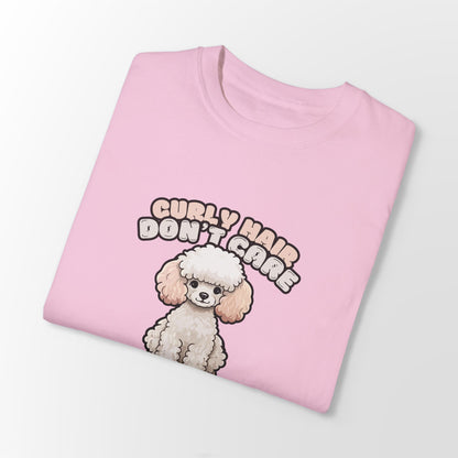 Curly Hair Don’t Care – Poodle Signature Shirt - FTLD
