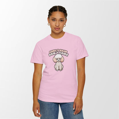 Curly Hair Don’t Care – Poodle Signature Shirt - FTLD