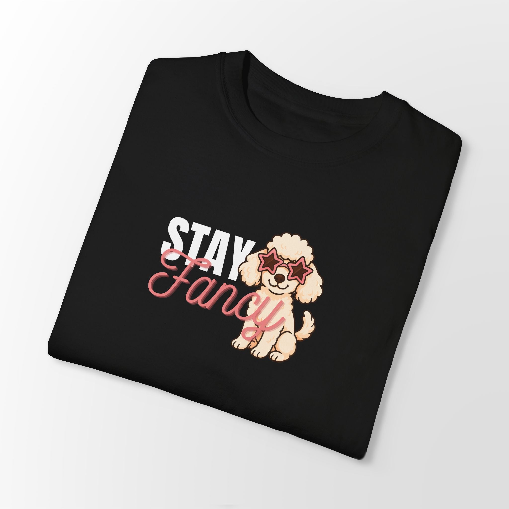 Poodle - Stay Fancy Poodle Classic Fit Shirt - FTLD