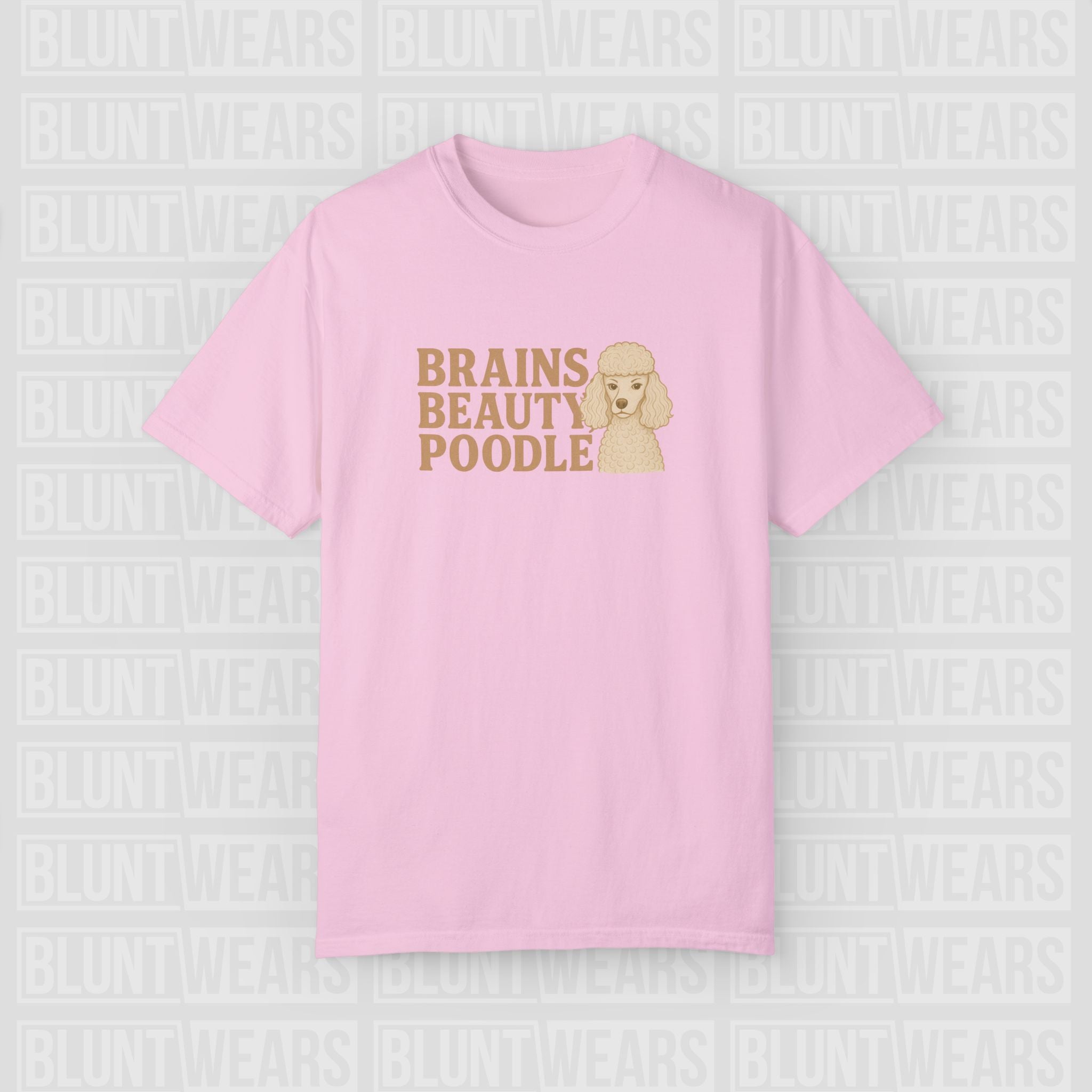 Poodle - Brains Beauty Poodle Signature Shirt - FTLD