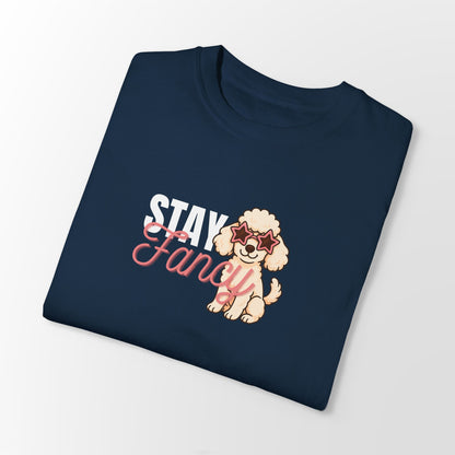 Poodle - Stay Fancy Poodle Classic Fit Shirt - FTLD